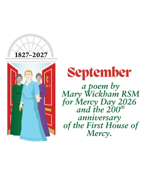 A new poem from Mary Wickham RSM for Mercy Day 2026 